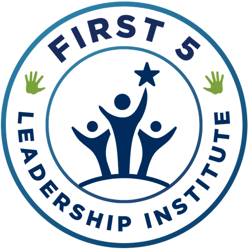 First 5 Leadership Institute